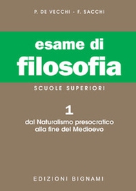 Esame di filosofia. Per le Scuole superiori - Vol. 1 - Librerie.coop