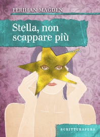 Stella non scappare più - Librerie.coop