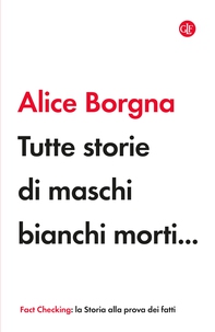Tutte storie di maschi bianchi morti... - Librerie.coop