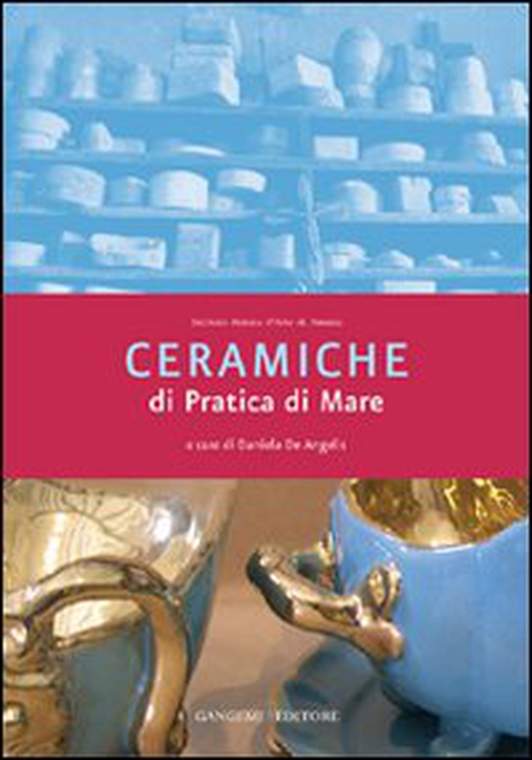 Ceramiche di Pratica di Mare - Librerie.coop Ceramiche di Pratica di Mare - Librerie.coop