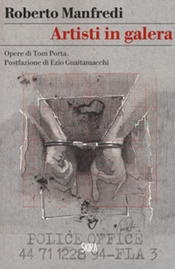 Artisti in galera. Opere di Tom Porta - Librerie.coop Artisti in galera. Opere di Tom Porta - Librerie.coop