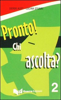Pronto! Chi ascolta? 2 Audiocassette - Librerie.coop