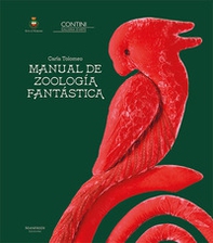 Carla Tolomeo. Manual de Zoología Fantástica. Ediz. italiana e inglese - Librerie.coop