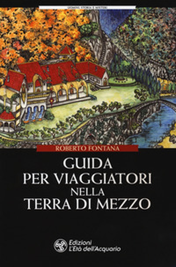 Guida per viaggiatori nella Terra di Mezzo - Librerie.coop Guida per viaggiatori nella Terra di Mezzo - Librerie.coop