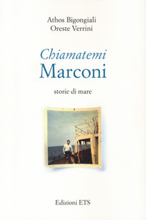 Chiamatemi Marconi. Storie di mare - Librerie.coop Chiamatemi Marconi. Storie di mare - Librerie.coop