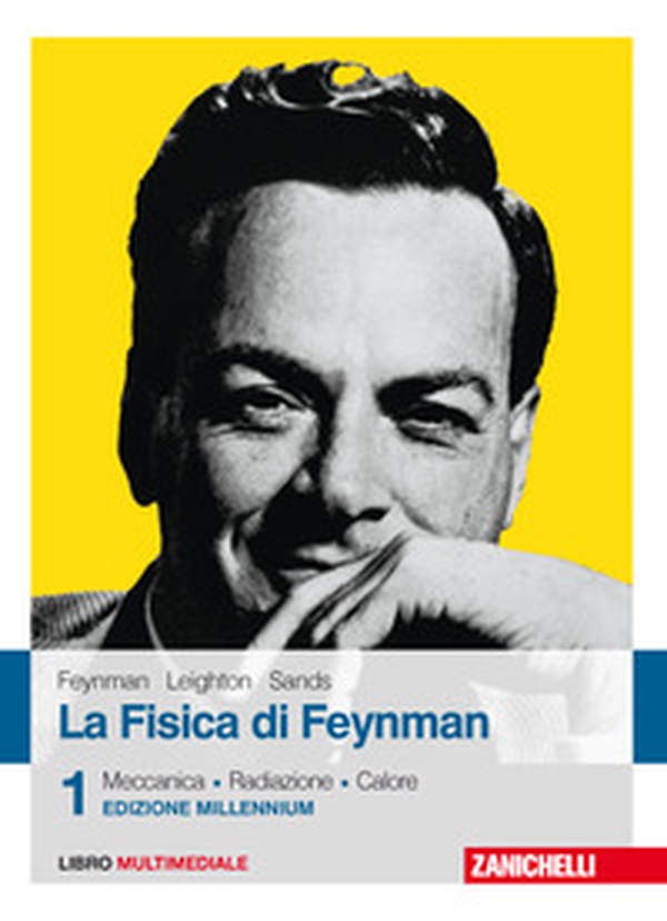 La fisica di Feynman - Vol. 1 - Librerie.coop La fisica di Feynman - Vol. 1 - Librerie.coop
