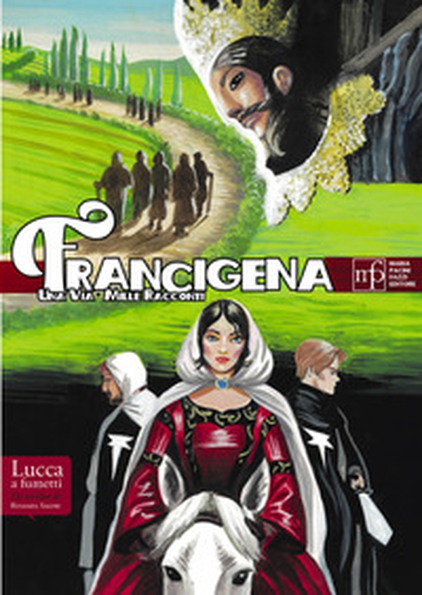 Francigena. Una via, mille racconti - Librerie.coop Francigena. Una via, mille racconti - Librerie.coop