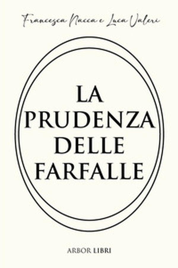 La prudenza delle farfalle - Librerie.coop La prudenza delle farfalle - Librerie.coop