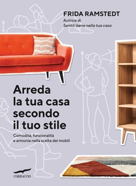 Arreda la tua casa secondo il tuo stile - Librerie.coop Arreda la tua casa secondo il tuo stile - Librerie.coop