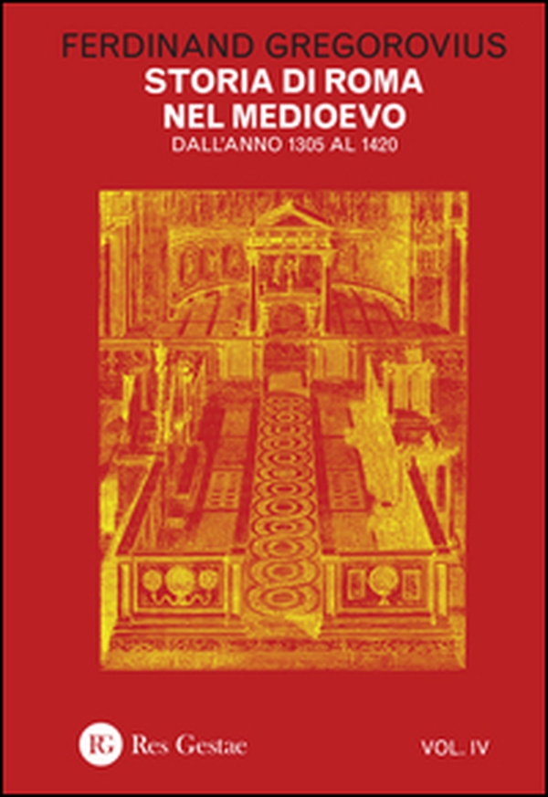 Storia di Roma nel Medioevo - Vol. 4 - Librerie.coop