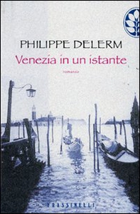 Venezia in un istante - Librerie.coop