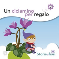 Un ciclamino per regalo - Librerie.coop Un ciclamino per regalo - Librerie.coop