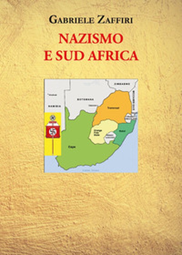 Nazismo e Sud Africa - Librerie.coop Nazismo e Sud Africa - Librerie.coop