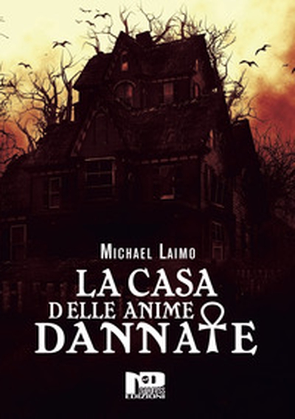 La casa delle anime dannate - Librerie.coop La casa delle anime dannate - Librerie.coop