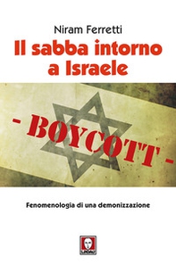 Il sabba intorno a Israele. Fenomenologia di una demonizzazione - Librerie.coop