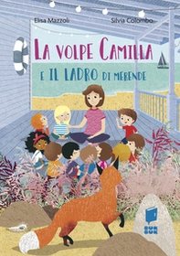 La volpe Camilla e il ladro di merende - Librerie.coop