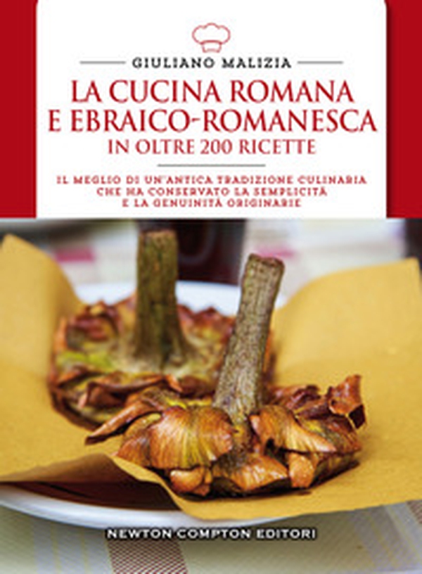 La cucina romana e ebraico romanesca in oltre 200 ricette - Librerie.coop La cucina romana e ebraico romanesca in oltre 200 ricette - Librerie.coop