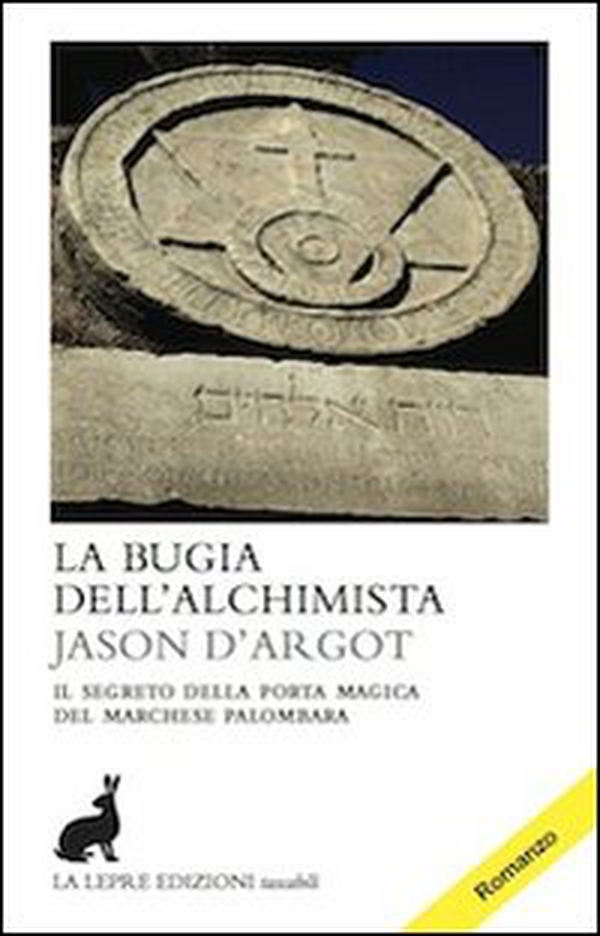 La bugia dell'alchimista - Librerie.coop La bugia dell'alchimista - Librerie.coop