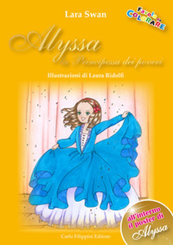Alyssa. La principessa dei poveri - Librerie.coop Alyssa. La principessa dei poveri - Librerie.coop