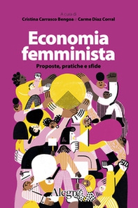 Economia femminista. Proposte, pratiche e sfide - Librerie.coop Economia femminista. Proposte, pratiche e sfide - Librerie.coop