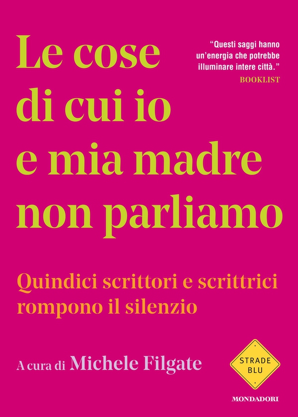 Le cose di cui io e mia madre non parliamo - Librerie.coop
