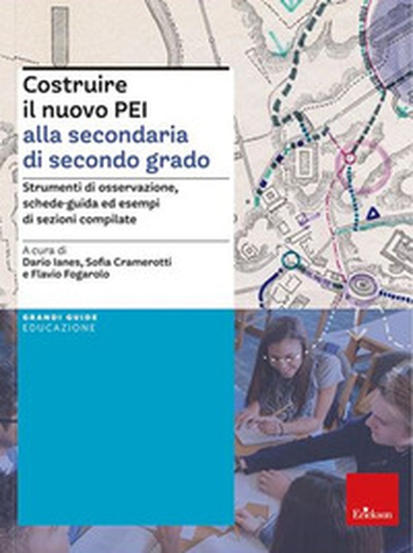 Costruire il nuovo PEI alla secondaria di secondo grado. Strumenti di osservazione, schede-guida ed esempi di sezioni compilate. Ediz. a spirale. Aggiornato D.M. 153/2023 - Librerie.coop Costruire il nuovo PEI alla secondaria di secondo grado. Strumenti di osservazione, schede-guida ed esempi di sezioni compilate. Ediz. a spirale. Aggiornato D.M. 153/2023 - Librerie.coop