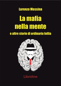 La mafia nella mente - Librerie.coop