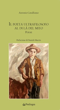 Il poeta ultrafilosofo al di là del mito - Librerie.coop