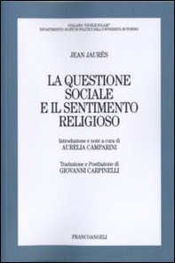 La questione sociale e il sentimento religioso - Librerie.coop