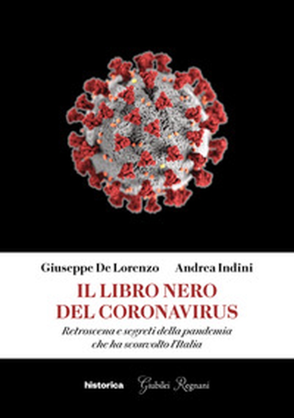 Il libro nero del coronavirus. Retroscena e segreti della pandemia che ha sconvolto l'Italia - Librerie.coop Il libro nero del coronavirus. Retroscena e segreti della pandemia che ha sconvolto l'Italia - Librerie.coop