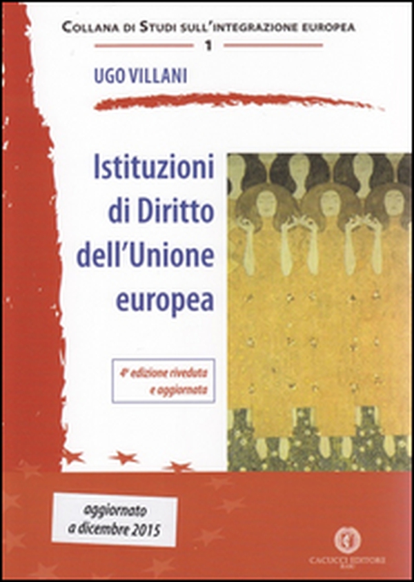 Istituzioni di diritto dell'Unione Europea - Librerie.coop