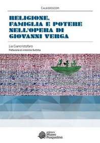 Religione, famiglia e potere nell'opera di Giovanni Verga - Librerie.coop