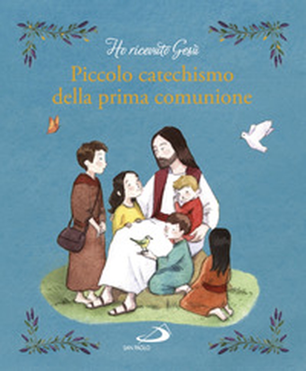 Piccolo catechismo della prima comunione - Librerie.coop Piccolo catechismo della prima comunione - Librerie.coop