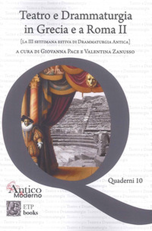 Teatro e drammaturgia in Grecia e a Roma - Vol. 2 - Librerie.coop Teatro e drammaturgia in Grecia e a Roma - Vol. 2 - Librerie.coop