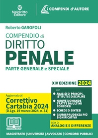 Compendio di diritto penale 2024. Aggiornato al Decreto Correttivo della Riforma Cartabia. Per prova scritta e orale esame avvocato - Librerie.coop Compendio di diritto penale 2024. Aggiornato al Decreto Correttivo della Riforma Cartabia. Per prova scritta e orale esame avvocato - Librerie.coop