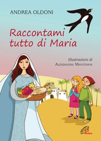 Raccontami tutto di Maria - Librerie.coop