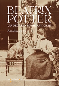 Beatrix Potter. Un mondo di meraviglie - Librerie.coop