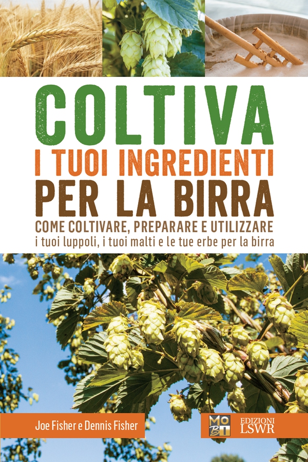 Coltiva i tuoi ingredienti per la birra - Librerie.coop Coltiva i tuoi ingredienti per la birra - Librerie.coop