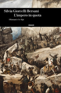 L'impero in quota. I romani e le Alpi - Librerie.coop L'impero in quota. I romani e le Alpi - Librerie.coop