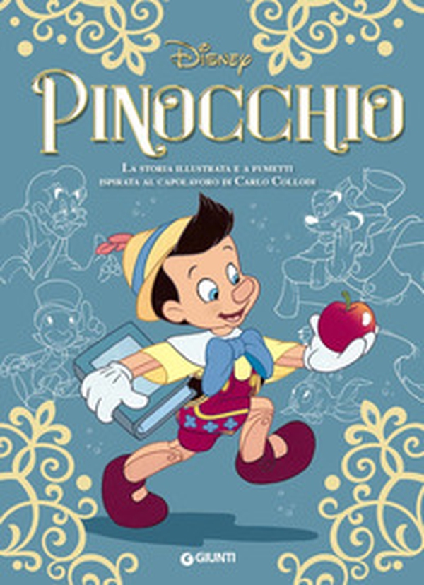 Pinocchio. La storia illustrata e a fumetti ispirata al capolavoro di Carlo Collodi - Librerie.coop Pinocchio. La storia illustrata e a fumetti ispirata al capolavoro di Carlo Collodi - Librerie.coop