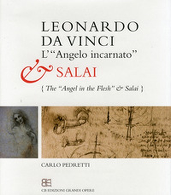 Leonardo da Vinci. L'«angelo incarnato» e Salai - Librerie.coop Leonardo da Vinci. L'«angelo incarnato» e Salai - Librerie.coop