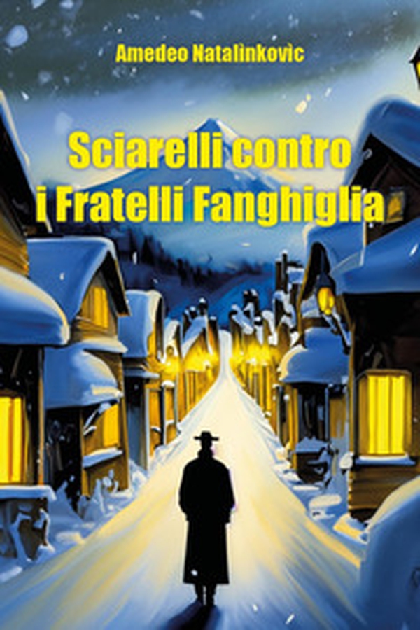 Sciarelli contro i fratelli Fanghiglia - Librerie.coop Sciarelli contro i fratelli Fanghiglia - Librerie.coop