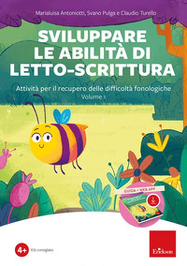 Sviluppare le abilità di letto-scrittura. Attività per il recupero delle difficoltà fonologiche - Vol. 1 - Librerie.coop Sviluppare le abilità di letto-scrittura. Attività per il recupero delle difficoltà fonologiche - Vol. 1 - Librerie.coop