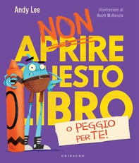 Non aprire questo libro… o peggio per te! - Librerie.coop