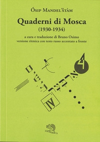 Quaderni di Mosca (1930-1934). Versione ritmica con testo russo accentato a fronte - Librerie.coop