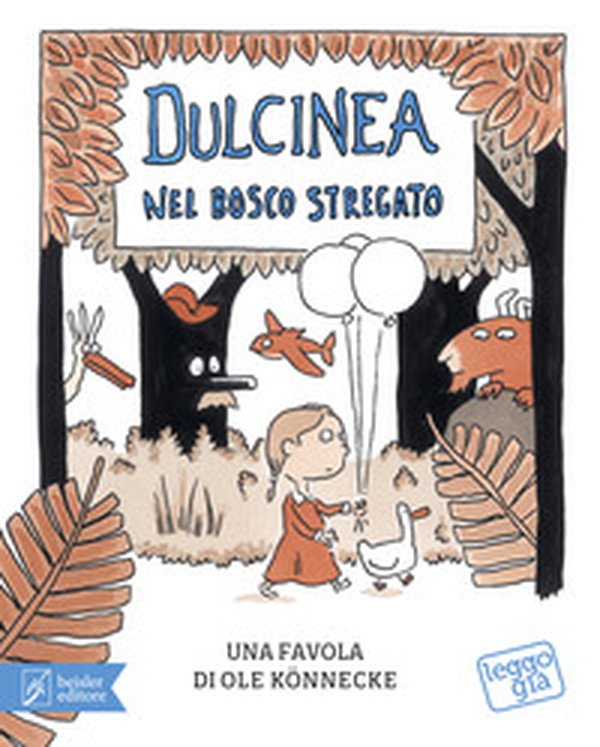 Dulcinea nel bosco stregato - Librerie.coop Dulcinea nel bosco stregato - Librerie.coop