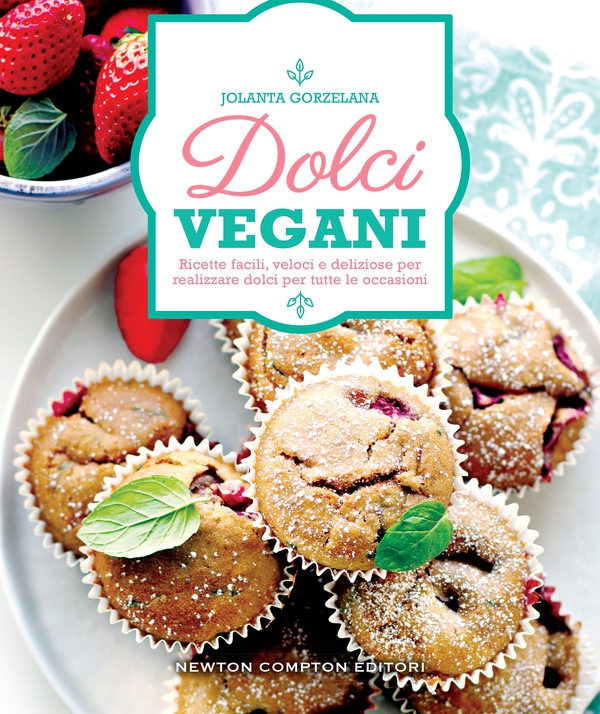 Dolci vegani - Librerie.coop Dolci vegani - Librerie.coop