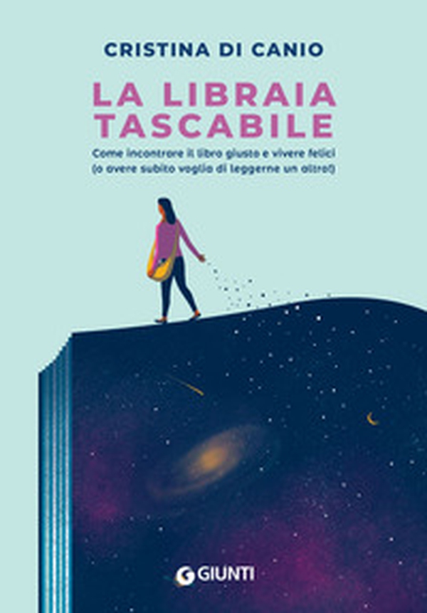 La libraia tascabile. Come incontrare il libro giusto e vivere felici (o avere subito voglia di leggerne un altro!) - Librerie.coop La libraia tascabile. Come incontrare il libro giusto e vivere felici (o avere subito voglia di leggerne un altro!) - Librerie.coop