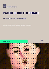 Pareri di diritto penale. Prova scritta esame avvocato - Librerie.coop
