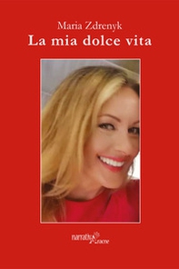 La mia dolce vita - Librerie.coop